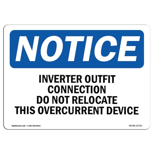 Safety Sign, OSHA Notice, 18" Height, Inverter Output Connection Do Not Relocate Sign, Landscape